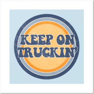 Keep on truckin! Posters and Art